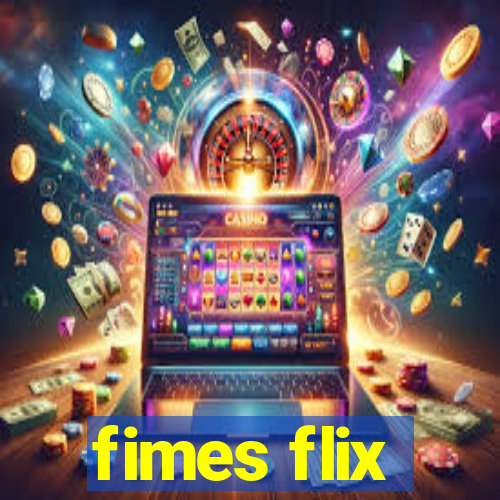 fimes flix